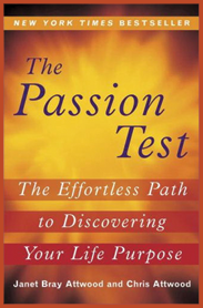 The Passion Test, The Effortless Path to Discovering Your Life Purpose